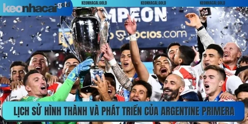 Lịch sử hình thành và phát triển của Argentine Primera División